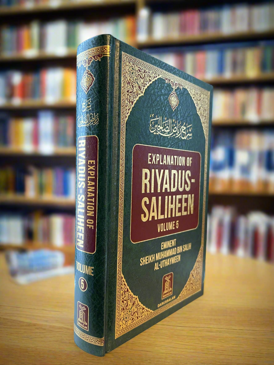 Explanation of Riyādus-Sāliheen VOL 5