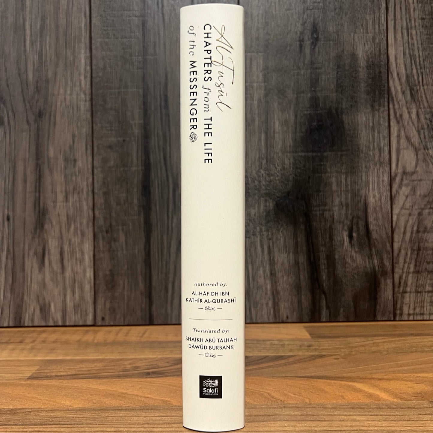 Al-Fusul: Chapters from The Life of the Messenger — Second Edition