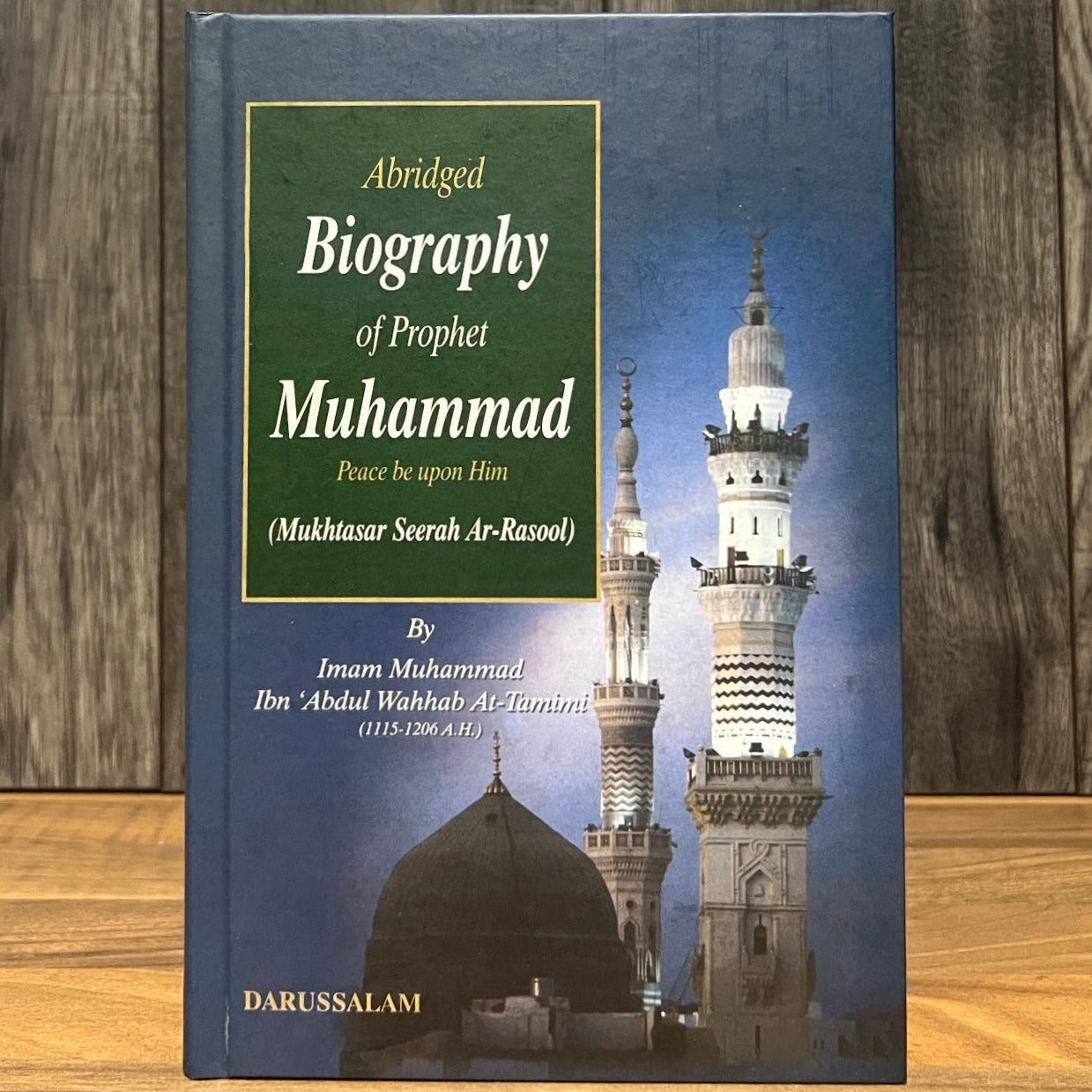 Abridged Biography of Prophet Muhammad ﷺ by Muhammad ibn Abd al-Wahhab | Concise Seerah of the Messenger of Allah