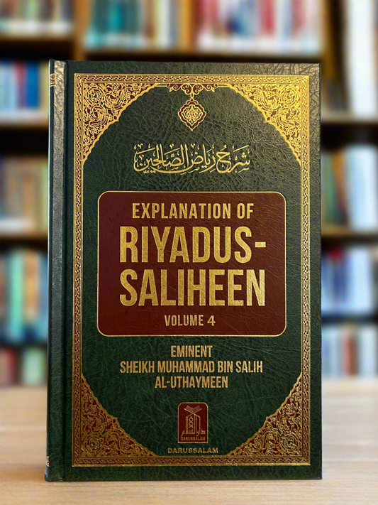 Explanation of Riyādus-Sāliheen VOL 4