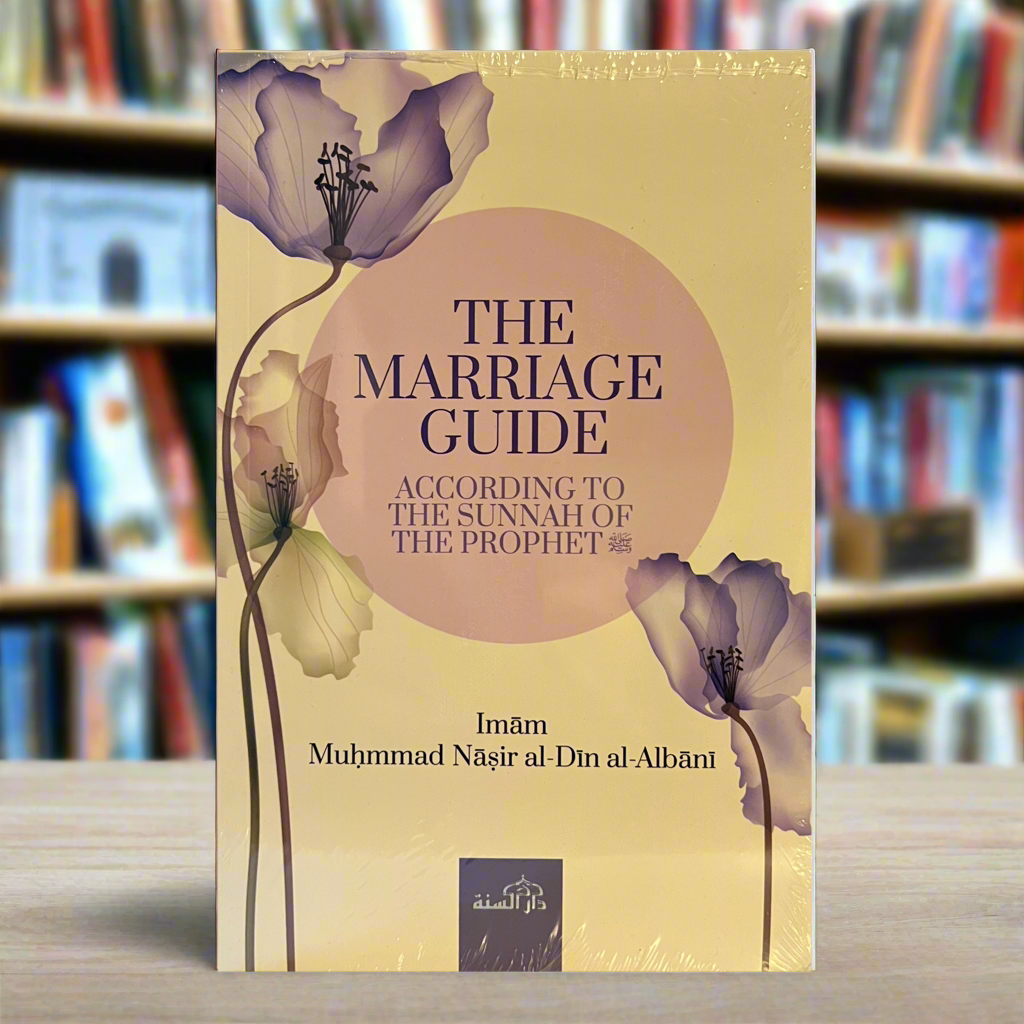 The Marriage Guide According To The Sunnah