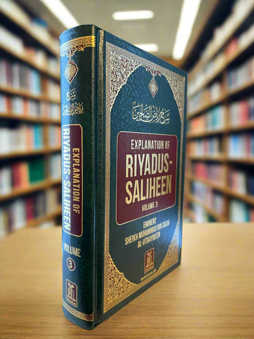 Explanation of Riyadus-Saliheen Volume 3 by Shaykh Ibn Uthaymeen