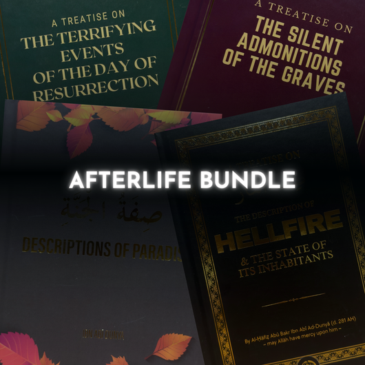 The Ultimate Description of the Afterlife Bundle | 4 Islamic Books by Ibn Abī Ad-Dunyā | Maktabah Yusuf
