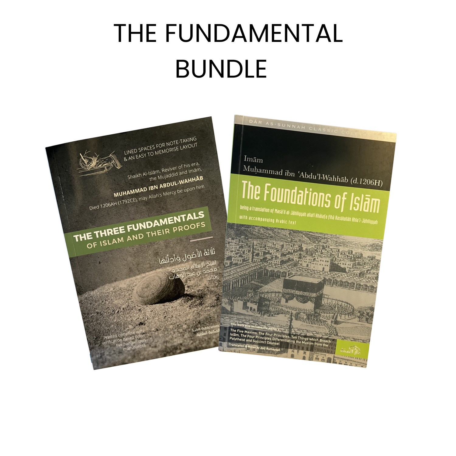 The Fundamental Bundle featuring two Islamic books: "The Three Fundamentals of Islam and Their Proofs" – a foundational text by Shaykh Muhammad ibn Abdul-Wahhab with space for note-taking, and "The Foundations of Islam" – a translation of essential Islamic principles with accompanying Arabic text. Ideal for building core Islamic knowledge.
