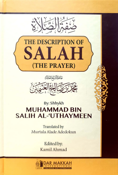 WHOLESALE | The Description of Salah Shaykh Ibn Saleh Al Uthaymeen