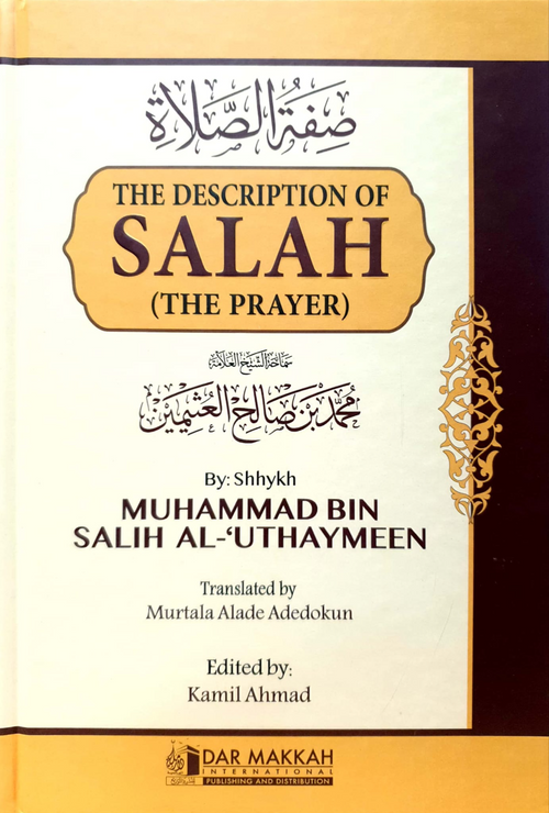 WHOLESALE | The Description of Salah Shaykh Ibn Saleh Al Uthaymeen