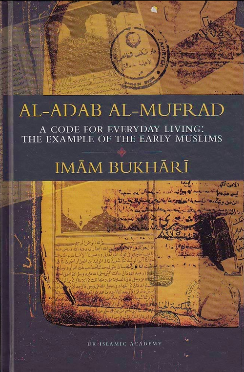 WHOLESALE | Al-Adab Al-Mufrad Imam Muhammad Ibn Isma'il Al Bukhari