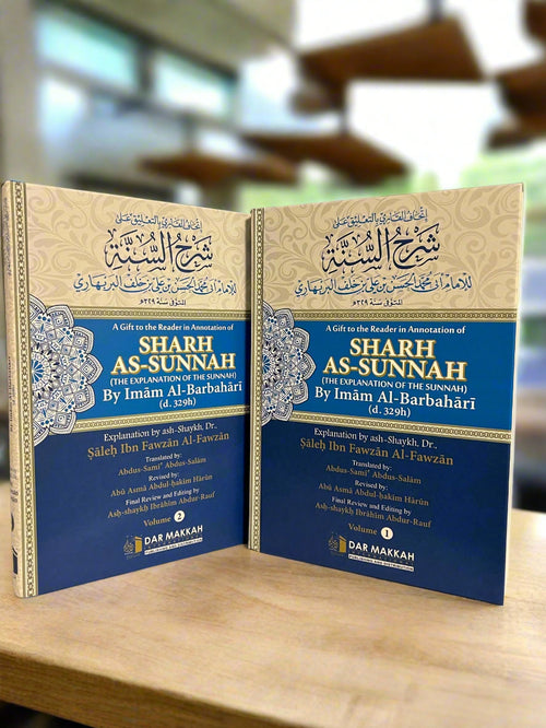 Sharh as-Sunnah by Al-Barbahari with Commentary by Shaykh Salih al-Fawzan | 2 Volume Hardback Set | Aqeedah & Manhaj