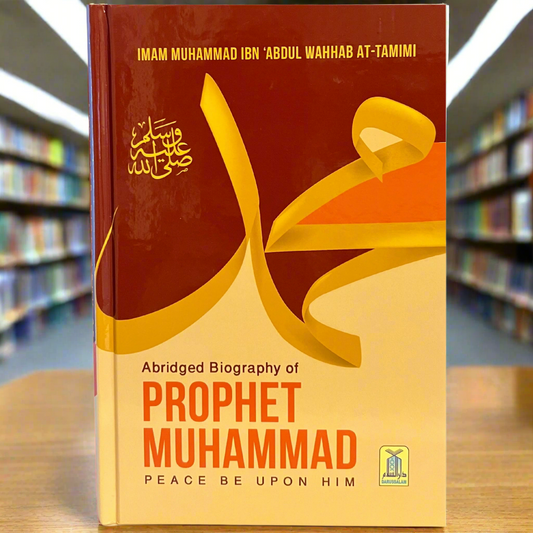 Front cover of Abridged Biography of Prophet Muhammad by Imam Muhammad ibn Abdul Wahhab at-Tamimi, with stylized Arabic calligraphy.
