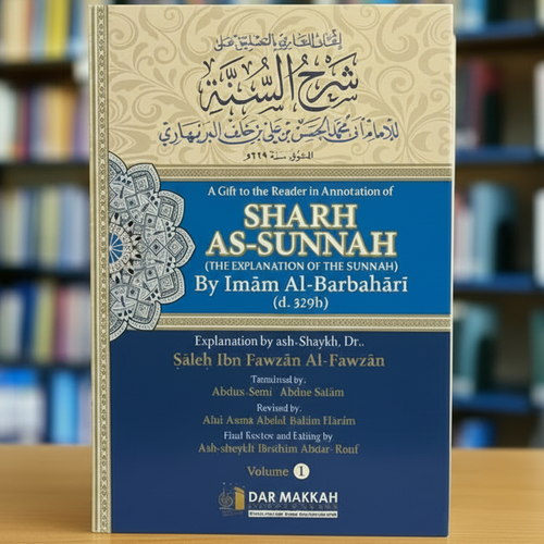 Sharh as-Sunnah by Al-Barbahari with Commentary by Shaykh Salih al-Fawzan | 2 Volume Hardback Set | Aqeedah & Manhaj