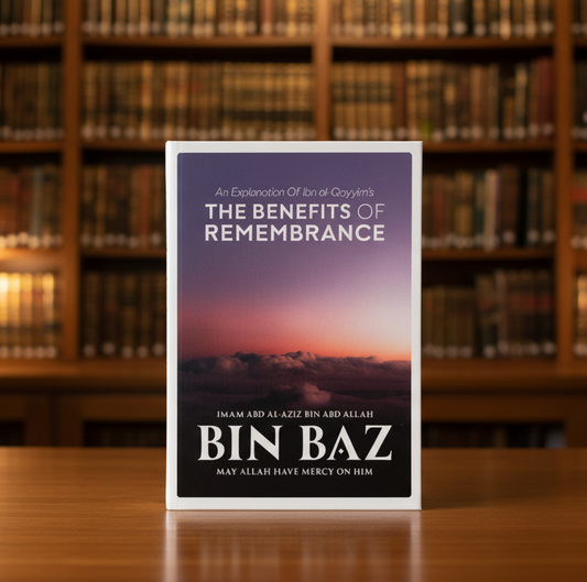 Explanation of The Benefits of Remembrance | Shaykh Bin Baz