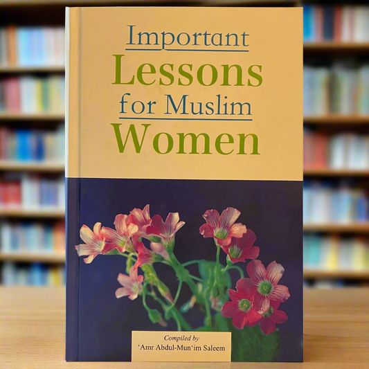 Important Lessons for Muslim Women