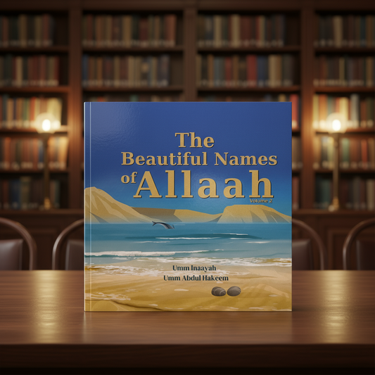 The beautiful Names and Attributes of Allah | Book 2