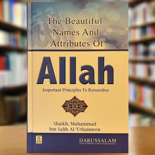 The Beautiful Names and Attributes of Allah