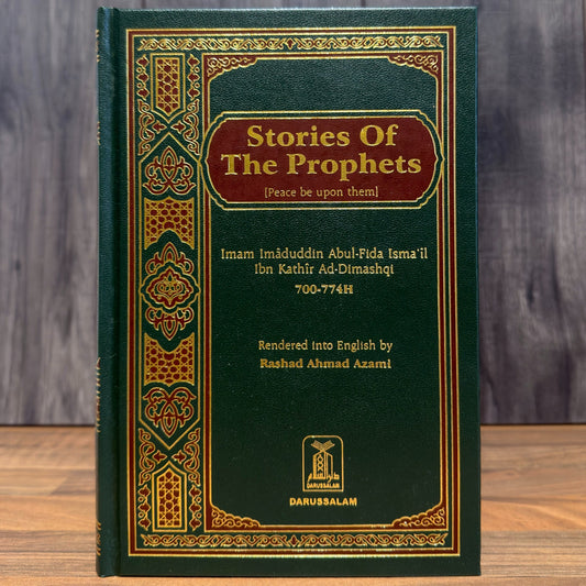 Stories of the Prophets by Ibn Kathir — Islamic History Book | Quran & Sunnah Stories