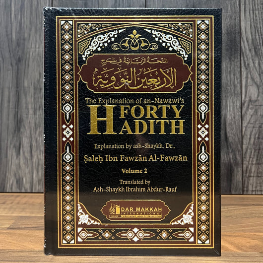 Explanation of 40 Hadith Nawawi by Shaykh Salih al-Fawzan 2 Volume Set — Hardback | Islamic Hadith Commentary