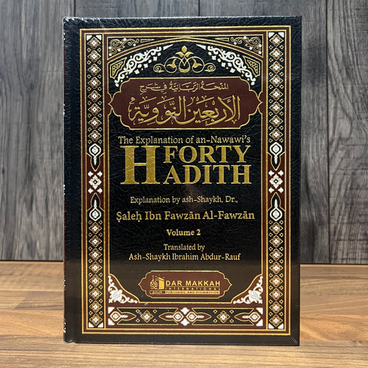 Explanation of 40 Hadith Nawawi by Shaykh Salih al-Fawzan 2 Volume Set — Hardback | Islamic Hadith Commentary
