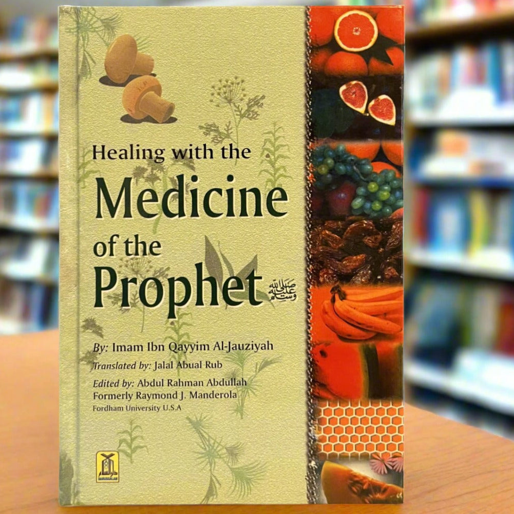 Healing with the Medicine of the Prophet by Ibn al-Qayyim | Prophetic Medicine & Islamic Healing