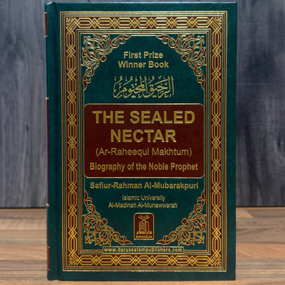 The Sealed Nectar (Ar-Raheeq Al-Makhtum) — Award-Winning Biography of Prophet Muhammad ﷺ | Premium Hardcover Seerah Book